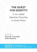 The Quest For Identity In So-Called Mainline Churces In South Africa
