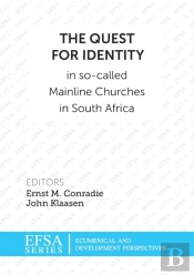 The Quest For Identity In So-Called Mainline Churces In South Africa