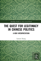 The Quest For Legitimacy In Chinese Politics