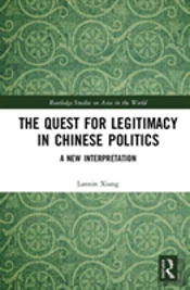 The Quest For Legitimacy In Chinese Politics