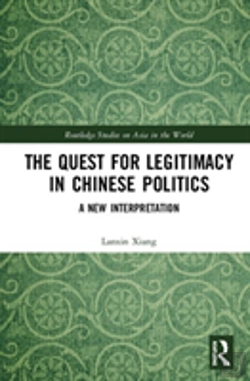 Bertrand.pt - The Quest For Legitimacy In Chinese Politics