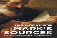 The Quest For Mark'S Sources