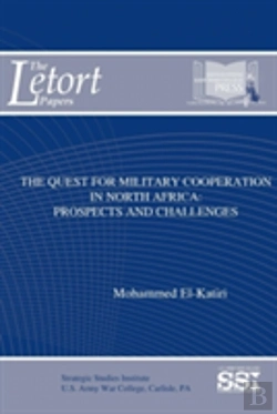 Bertrand.pt - The Quest For Military Cooperation In North Africa: Prospects And Challenges