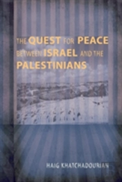 The Quest For Peace Between Israel And The Palestinians