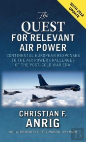 The Quest For Relevant Air Power