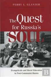 The Quest For Russia'S Soul