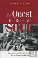 The Quest For Russia'S Soul