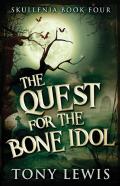 The Quest For The Bone Idol
