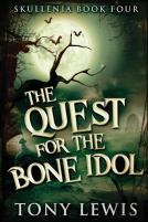 The Quest For The Bone Idol