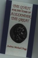 The Quest For The Tomb Of Alexander The Great (Second Edition)