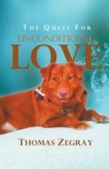 The Quest For Unconditional Love