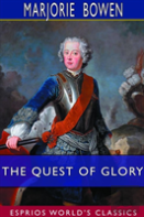 The Quest Of Glory (Esprios Classics)