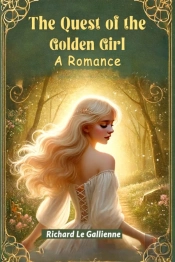 The Quest Of The Golden Girla Romance (Edition2024)