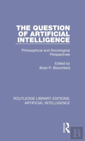 The Question Of Artificial Intelligence