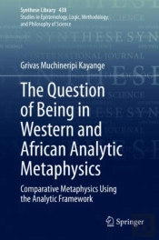 The Question Of Being In Western And African Analytic Metaphysics