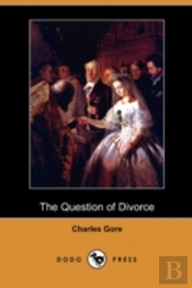 The Question Of Divorce (Dodo Press)