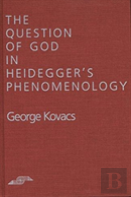 The Question Of God In Heidegger'S Phenomenology