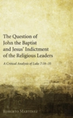 Bertrand.pt - The Question Of John The Baptist And Jesus' Indictment Of The Religious Leaders