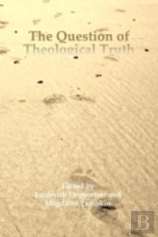 The Question Of Theological Truth
