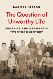 The Question Of Unworthy Life