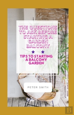 Bertrand.pt - The Questions To Ask Before Starting A Garden Balcony