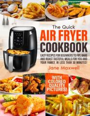 The Quick Air Fryer Cookbook