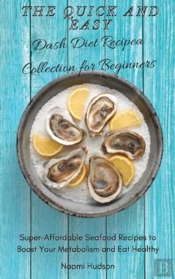 Bertrand.pt - The Quick And Easy Dash Diet Recipes Collection For Beginners