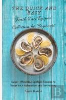 The Quick And Easy Dash Diet Recipes Collection For Beginners