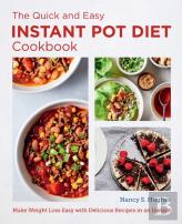 The Quick And Easy Instant Pot Diet Cookbook