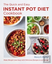 The Quick And Easy Instant Pot Diet Cookbook