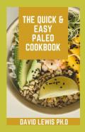 The Quick & Easy Paleo Cookbook