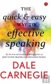 The Quick & Easy Way To Effective Speaking