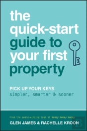 The Quick-Start Guide To Your First Property