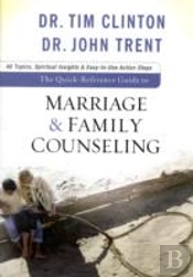 The Quickâ€“Reference Guide To Marriage & Family Counseling