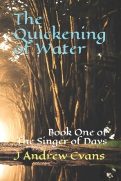 The Quickening Of Water
