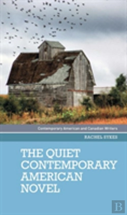 Bertrand.pt - The Quiet Contemporary American Novel