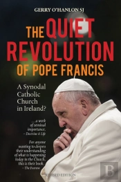 The Quiet Revolution Of Pope Francis