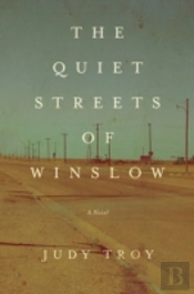 The Quiet Streets Of Winslow
