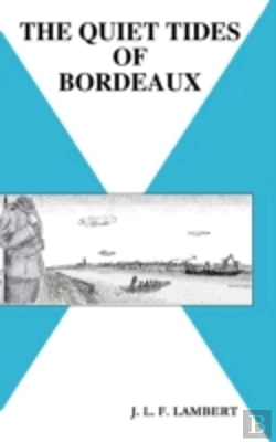 Bertrand.pt - The Quiet Tides Of Bordeaux