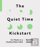 The Quiet Time Kickstart