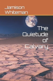 The Quietude Of Calvary