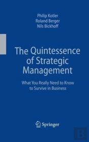 The Quintessence Of Strategic Management