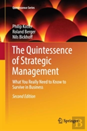 The Quintessence Of Strategic Management
