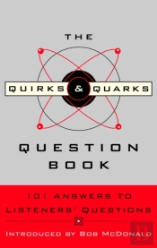 The Quirks & Quarks Question Book