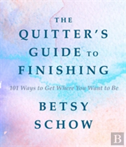 Bertrand.pt - The Quitter'S Guide To Finishing