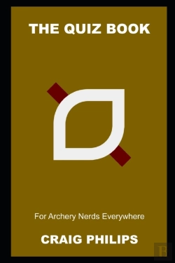 Bertrand.pt - The Quiz Book For Archery Nerds Everywhere
