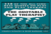 The Quotable Play Therapist