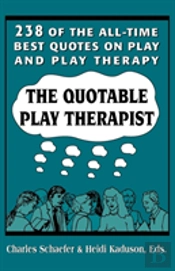 The Quotable Play Therapist