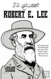 The Quotable Robert E. Lee