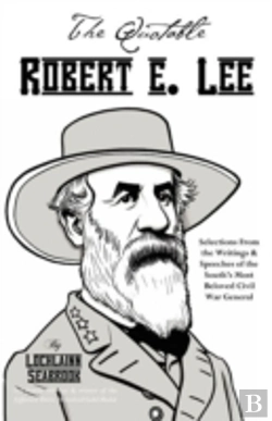 Bertrand.pt - The Quotable Robert E. Lee